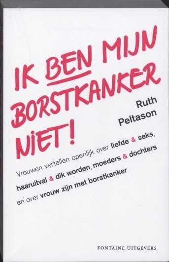 Kaft van het boek Ik ben mijn borstkanker niet!