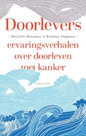 Kaft van het boek 'Doorlevers: ervaringsverhalen over doorleven met kanker'