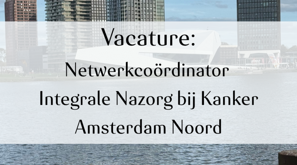 Vacature netwerkcoordinator Amsterdam noord